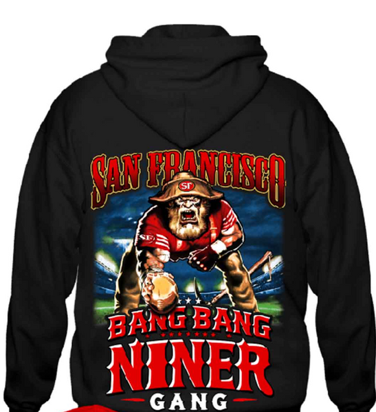 SF 49ers Bang Bang Niner Gang Hoody - Craze Fashion