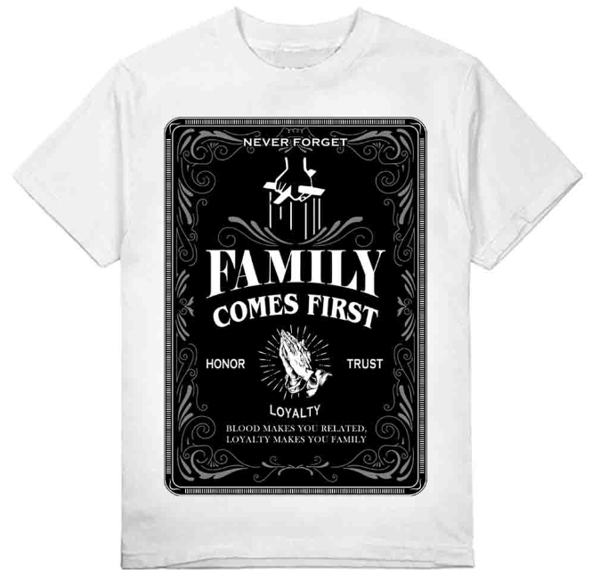 Never Forget, Family First Tee