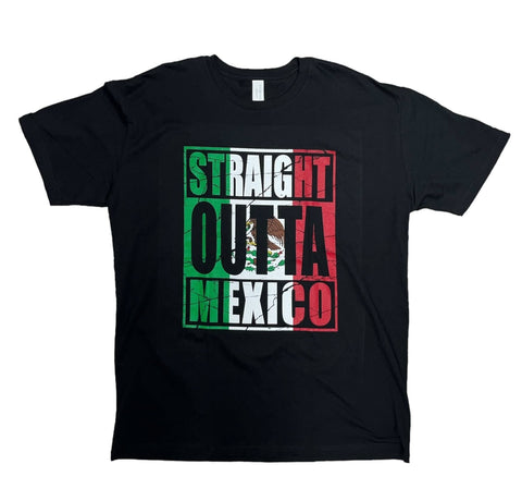 Straight Outta Mexico Tee