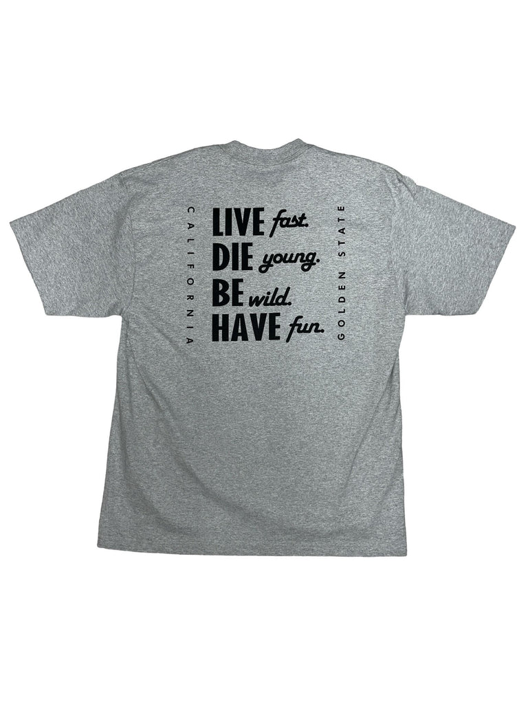 Live Die Be Have Tee