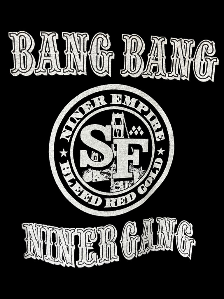 Bang Bang Niner Gang Tee