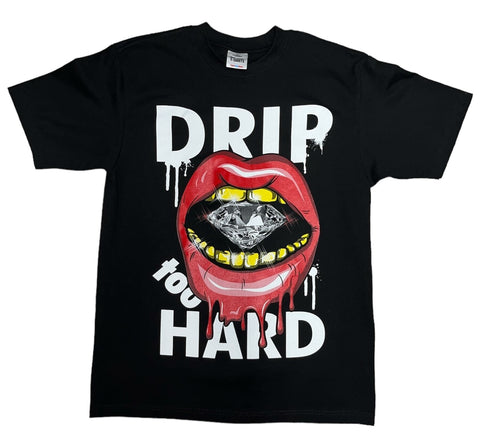 Drip Too Hard Graphic Tee