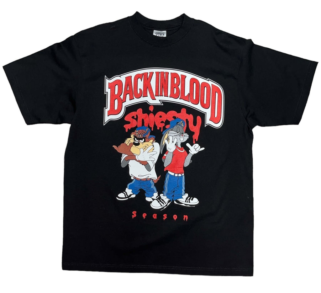 Back In Blood Sheisty Season Tee