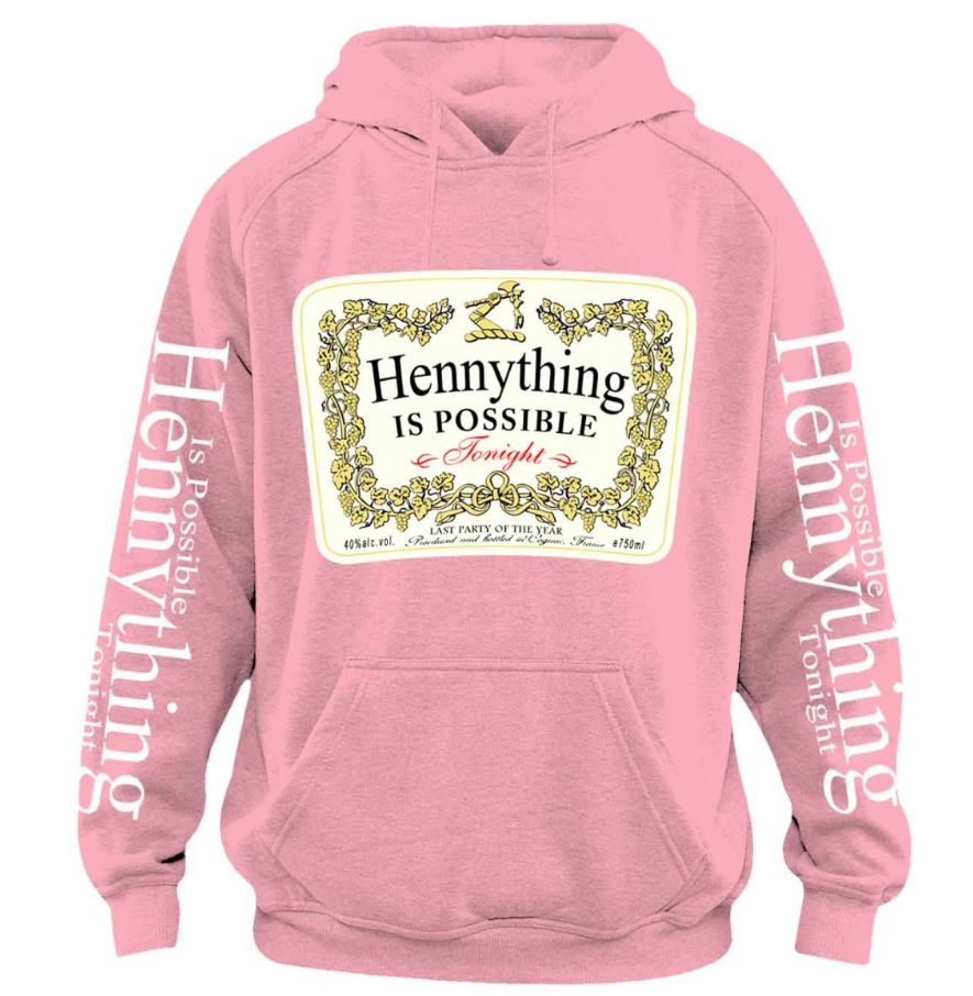 Hennything Is Possible Tonight Hoody