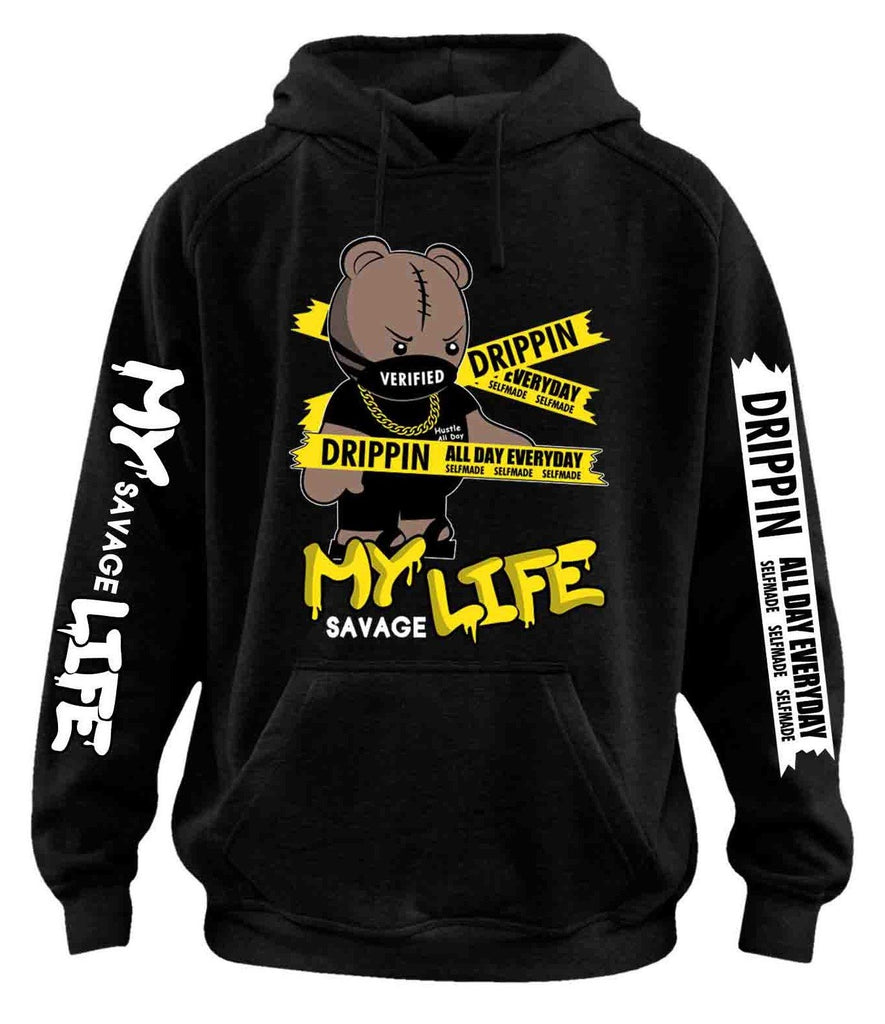 My Savage Life Hoody